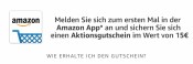 Amazon.de: 15€ Gutschein (MBW 30€) beim ersten einloggen über die App! (bis 14.02.20)