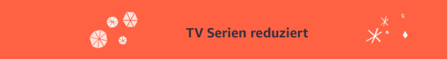 Amazon.de: Tagesangebot – TV Serien reduziert (bis 25.11.20)