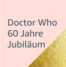 Amazon.de: Doctor Who 60 Jahre Jubiläum